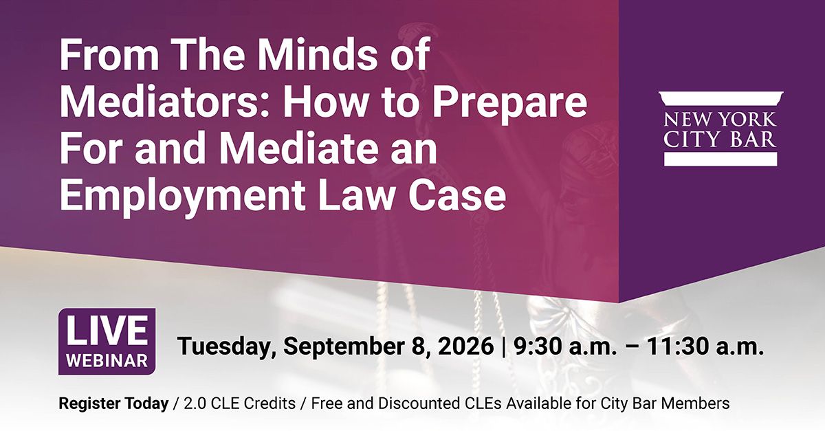 Text: From the Minds of Mediators: How to Prepare For and Mediate an Employment Law Case